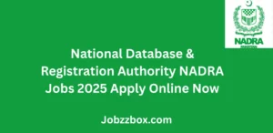 National Database & Registration Authority NADRA Jobs 2025 Apply Online Now